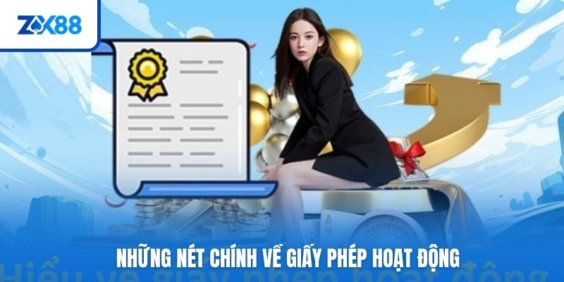 Những nét chính về giấy phép hoạt động
