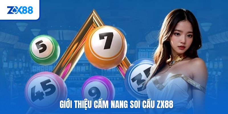 Soi cầu ZX88 là gì?