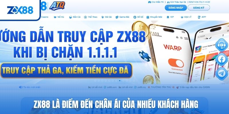 ZX88 là điểm đến chân ái của nhiều khách hàng